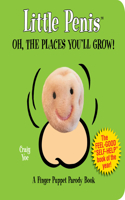 Little Penis Oh the Places You'll Grow!: A Parody