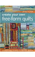 Create Your Own Free-Form Quilts-Print-On-Demand-Edition