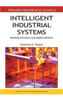Intelligent Industrial Systems: Modeling, Automation and Adaptive Behavior