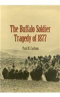 Buffalo Soldier Tragedy of 1877