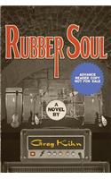 Rubber Soul (Advance Reader Copy)