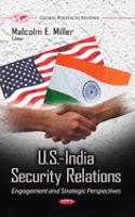 U.S.-India Security Relations: Engagement and Strategic Perspectives