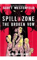 Spill Zone: The Broken Vow