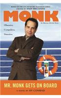 Mr. Monk Gets on Board: Monk