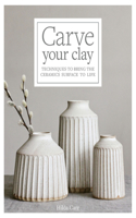 Carve Your Clay