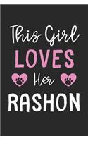 This Girl Loves Her Rashon: Lined Journal, 120 Pages, 6 x 9, Funny Rashon Gift Idea, Black Matte Finish (This Girl Loves Her Rashon Journal)