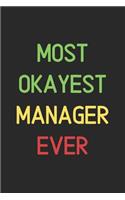 Most Okayest Manager Ever