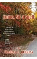 Come, Sit a Spell
