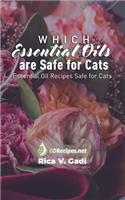 Which Essential Oils are Safe for Cats