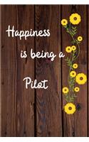 Happiness is being a Pilot: Pilot Career School Graduation Gift Journal / Notebook / Diary / Unique Greeting Card Alternative