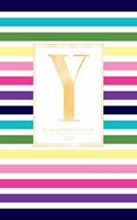 Weekly & Monthly Planner 2020 Y: Colorful Rainbow Stripes Gold Monogram Letter Y (7.5 x 9.25 in) Vertical at a glance Personalized Planner for Women Moms Girls and School