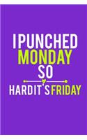I Punched Monday So Hard It's Friday: Blank Lined Notebook Journal: Funny Mothers Mommy Gift Journal 6x9 - 110 Blank Pages - Plain White Paper - Soft Cover Book