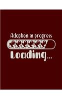 Adoption In Progress Loading