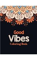 Good Vibes Coloring Book: Adults Stress Releasing Coloring book with Inspirational Quotes, A Coloring Book for Grown-Ups Providing Relaxation and Encouragement, Christmas gif