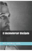 El decimotercer discípulo