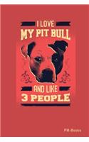 I Love My Pitbull And Like 3 People: Gepunktetes A5 Notizbuch oder Heft für Schüler, Studenten und Erwachsene(330 Logos Und Designs)