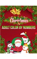 Christmas Adult Color By Numbers: a beautiful coloring book with Christmas
