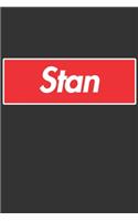 Stan: Stan Planner Calendar Notebook Journal, Personal Named Firstname Or Surname For Someone Called Stan For Christmas Or Birthdays This Makes The Perfec