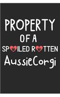 Property Of A Spoiled Rotten AussieCorgi: Lined Journal, 120 Pages, 6 x 9, AussieCorgi Dog Gift Idea, Black Matte Finish (Property Of A Spoiled Rotten AussieCorgi Journal)