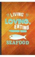 Living Loving Eating Seafood