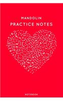 Mandolin Practice Notes: Red Heart Shaped Musical Notes Dancing Notebook for Serious Dance Lovers - 6"x9" 100 Pages Journal(298 Instrument Book)