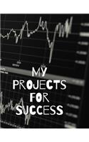 My Projects for Success