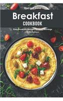 Rise and Shine Breakfast Cookbook: Easy Breakfast Recipes for Busy Mornings
