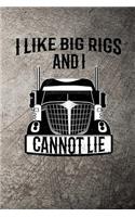 I Like Big Rigs and I Cannot Lie