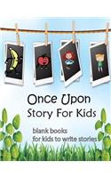 Once Upon Story For Kids