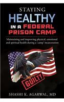 Staying Healthy in a Federal Prison Camp
