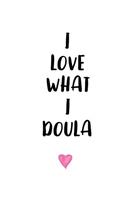 I Love What I Doula: Composition Notebook Journal Gift Blank Wide-Ruled Lined 202 Pages 7.44" x 9.69"