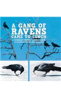 Gang of Ravens Came to Lunch