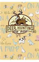 Deer Hunting Log Book