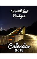 Beautiful Bridges Calendar 2019: Full-Color Portrait-Style Desk Calendar