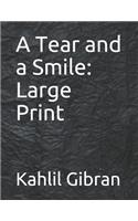 A Tear and a Smile: Large Print