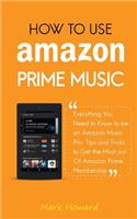 How to Use Amazon Prime Music