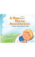 Nap with a Nurse Anesthetist