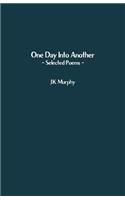 One Day Into Another