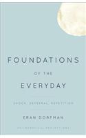 Foundations of the Everyday