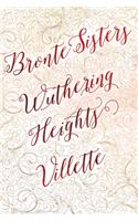 Bronte Sisters Deluxe Edition (Wuthering Heights; Villette)