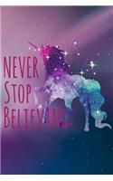 Never Stop Believing: Diary Journal for Kids, Teens - 100 Pages - 6x 9