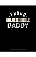 Proud Goldendoodle Daddy: Graph Paper Notebook - 0.25 Inch (1/4) Squares