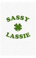 Sassy Lassie: A 6x9 Inch Matte Softcover Journal Notebook with 120 Blank Lined Pages and a Funny Irish Heritage Cover Slogan