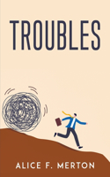 Troubles