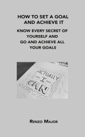How to Set a Goal and Achieve It