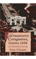 The 1932 Eucharistic Congress