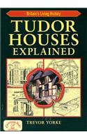 Tudor Houses Explained