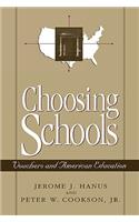 Choosing Schools: Vouchers and American Education