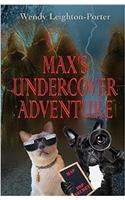 Max's Undercover Adventure