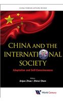 China and the International Society: Adaptation and Self-Consciousness